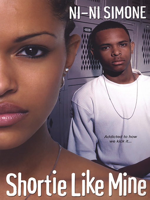 Title details for Shortie Like Mine by Ni-Ni Simone - Wait list